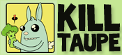 Kill Taupe