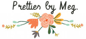 Pretties by Meg
